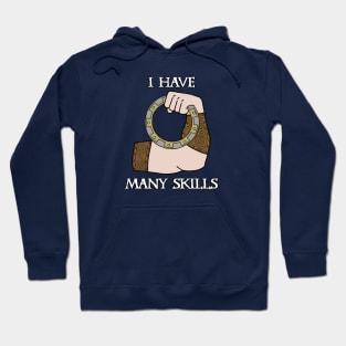 I Have Many Skills Hoodie